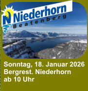 Sonntag, 18. Januar 2026 Bergrest. Niederhorn ab 10 Uhr