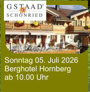 Sonntag 05. Juli 2026 Berghotel Hornberg ab 10.00 Uhr